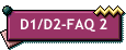 D1/D2-FAQ 2